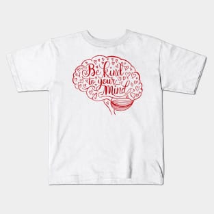 Be-Kind-To-Your-Mind V4 Kids T-Shirt